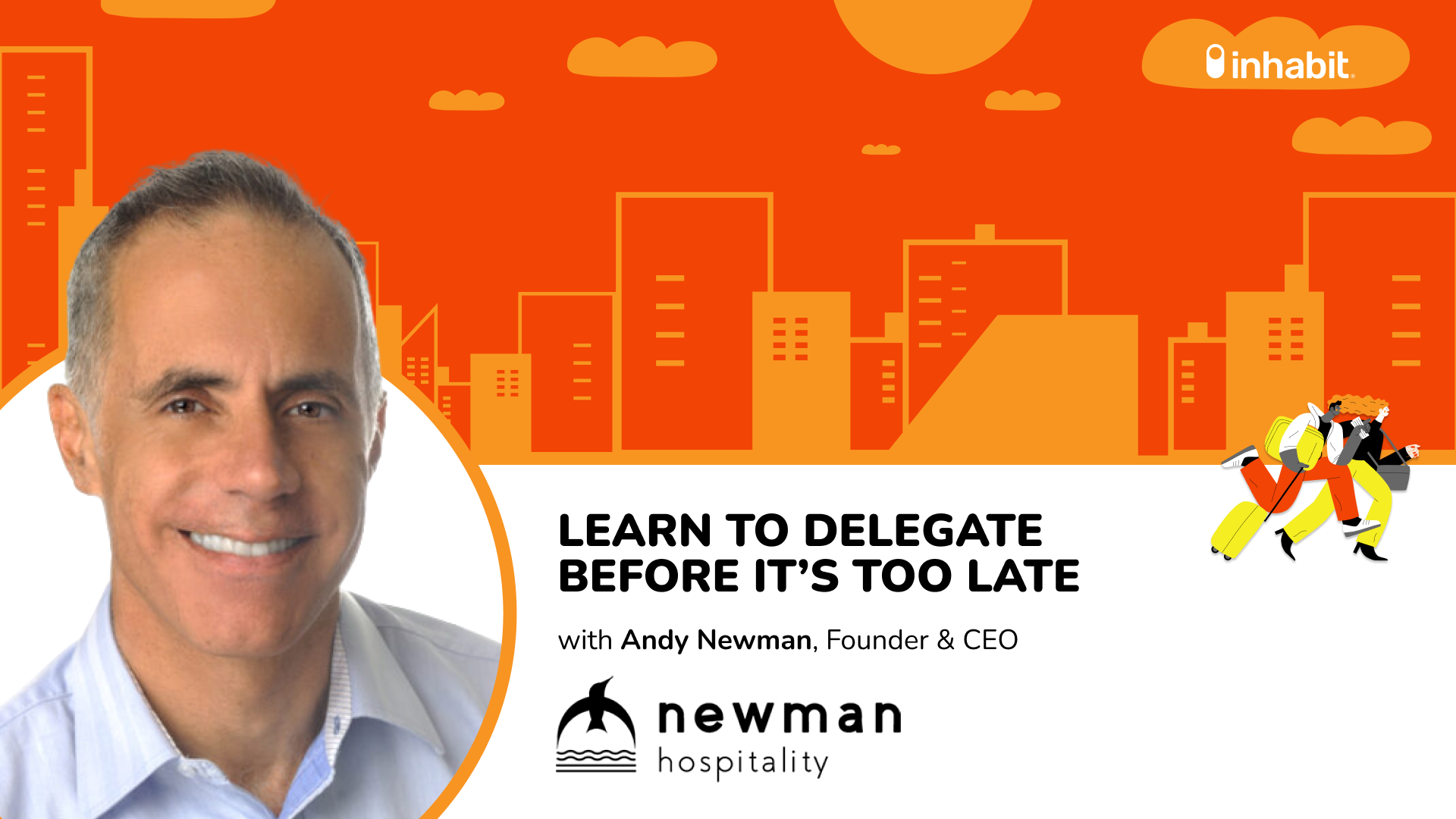 Learn to Delegate Before It's Too Late with Andy Newman of Newman Hospitality