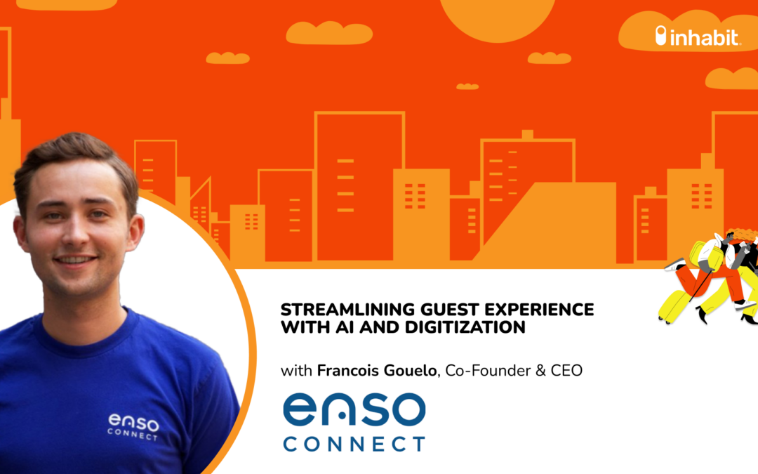 Vac-AI-tion Rentals with Francois Gouelo of Enso Connect