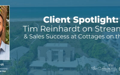 Client Spotlight: Tim Reinhardt on Streamline and Sales Success at Cottages on the Key